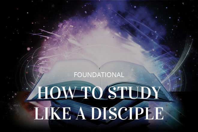 How To Study Like A Disciple